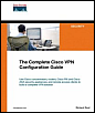 The Complete Cisco VPN Configuration Guide, by Richard Deal